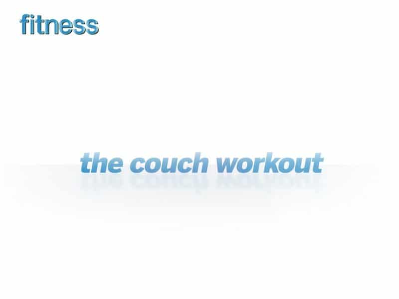 The Couch Workout