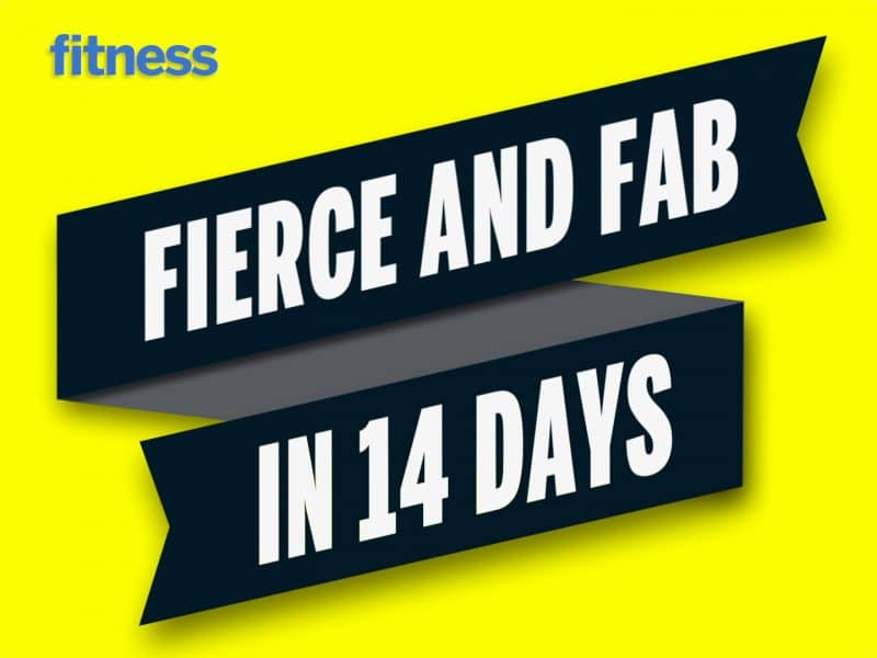 Fierce and Fab in 14 Days
